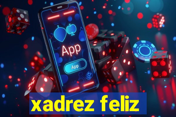 xadrez feliz